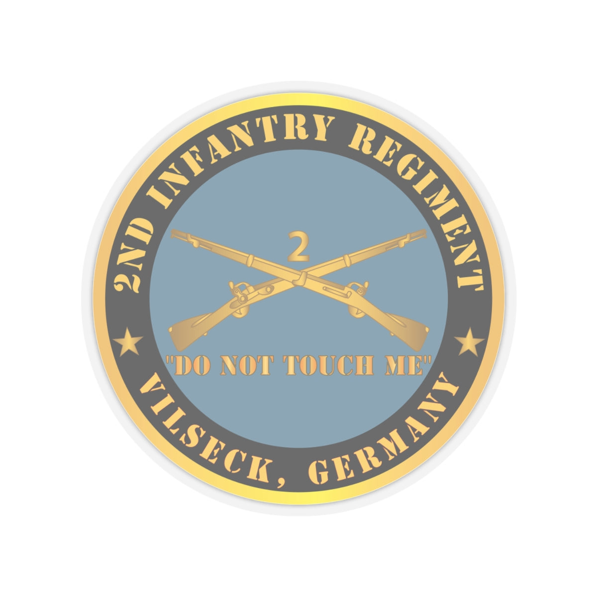 Kiss-Cut Stickers - Army - 2nd  Infantry Regiment Branch - Do Not Touch Me - Vilseck, Germany