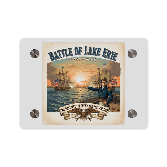 Acrylic Wall Art Panel - During the War of 1812, Commandant Perry’s American freshwater fleet takes on the Royal Navy in the Battle of Lake Erie