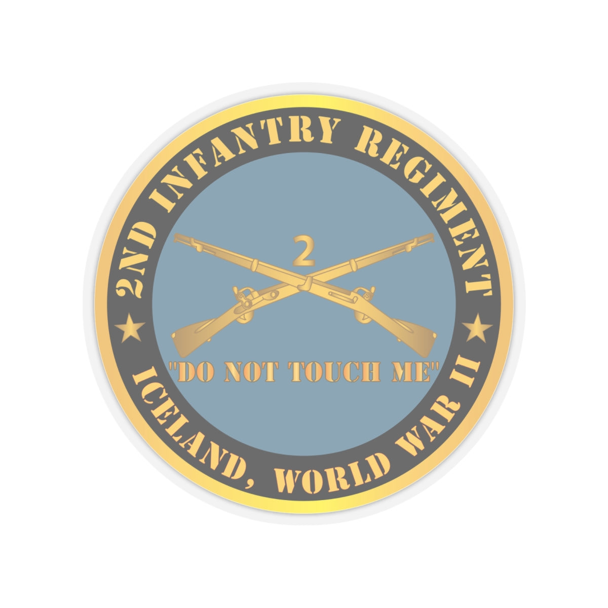 Kiss-Cut Stickers - Army - 2nd  Infantry Regiment Branch - Do Not Touch Me -  Iceland - WWII
