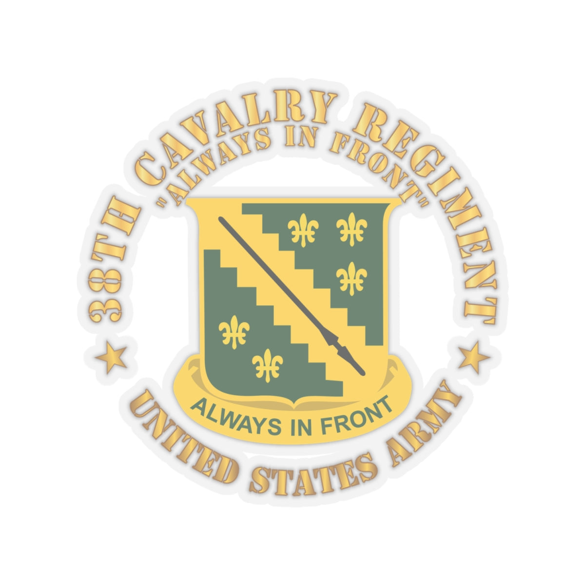 Kiss-Cut Stickers - Army - 38th Cavalry Rgiment - Always in Front - DUI X 300