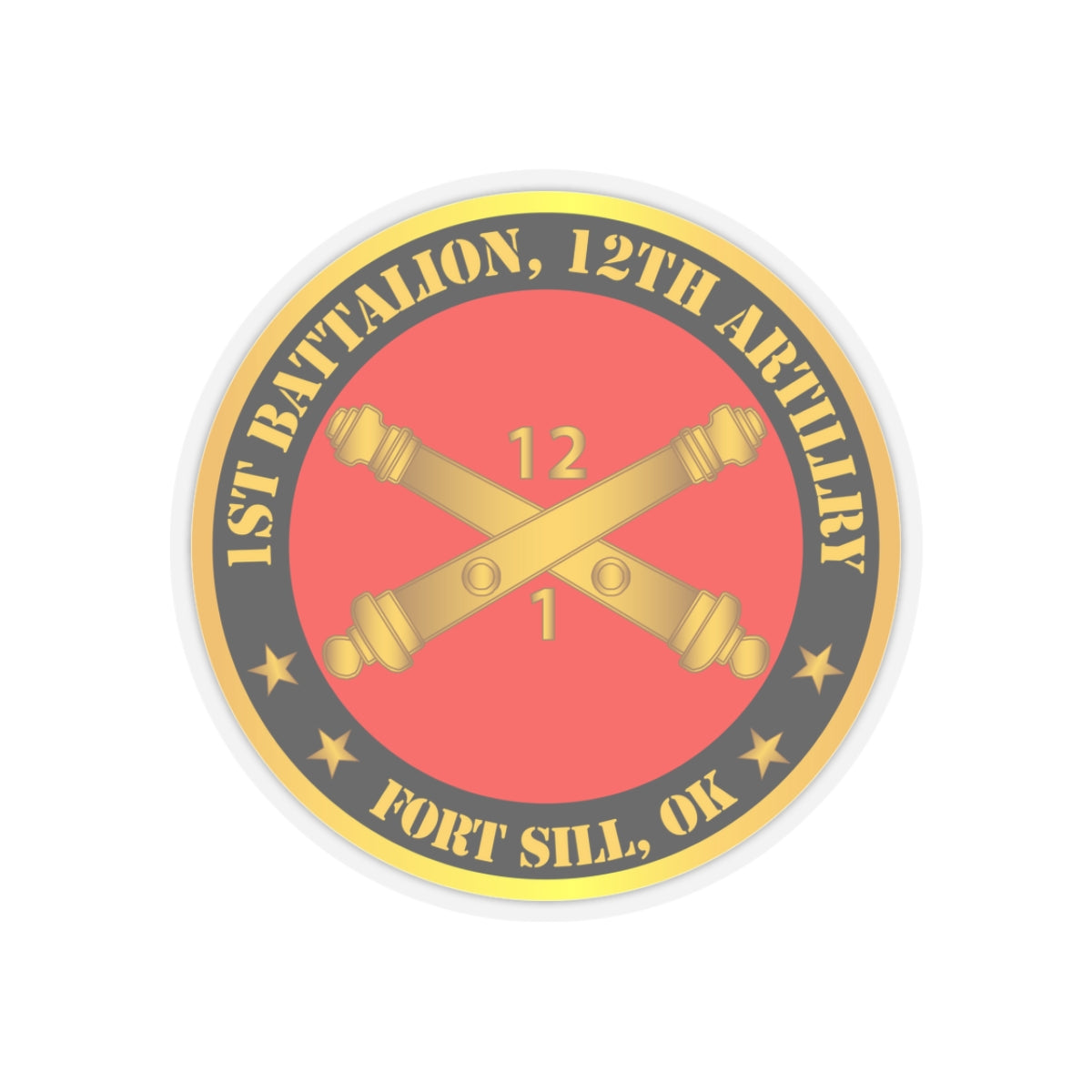 Kiss-Cut Stickers - Army - 1st Battalion, 12th Artillery Regiment w Branch Ft Sill OK