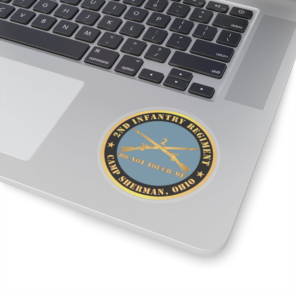 Kiss-Cut Stickers - Army - 2nd  Infantry Regiment Branch - Do Not Touch Me -  Camp Sherman, Ohio