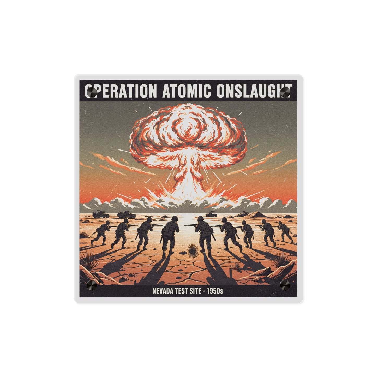 Acrylic Wall Art Panel - Atomic Testing in Nevada Desert Operation Fury - Toward the attack