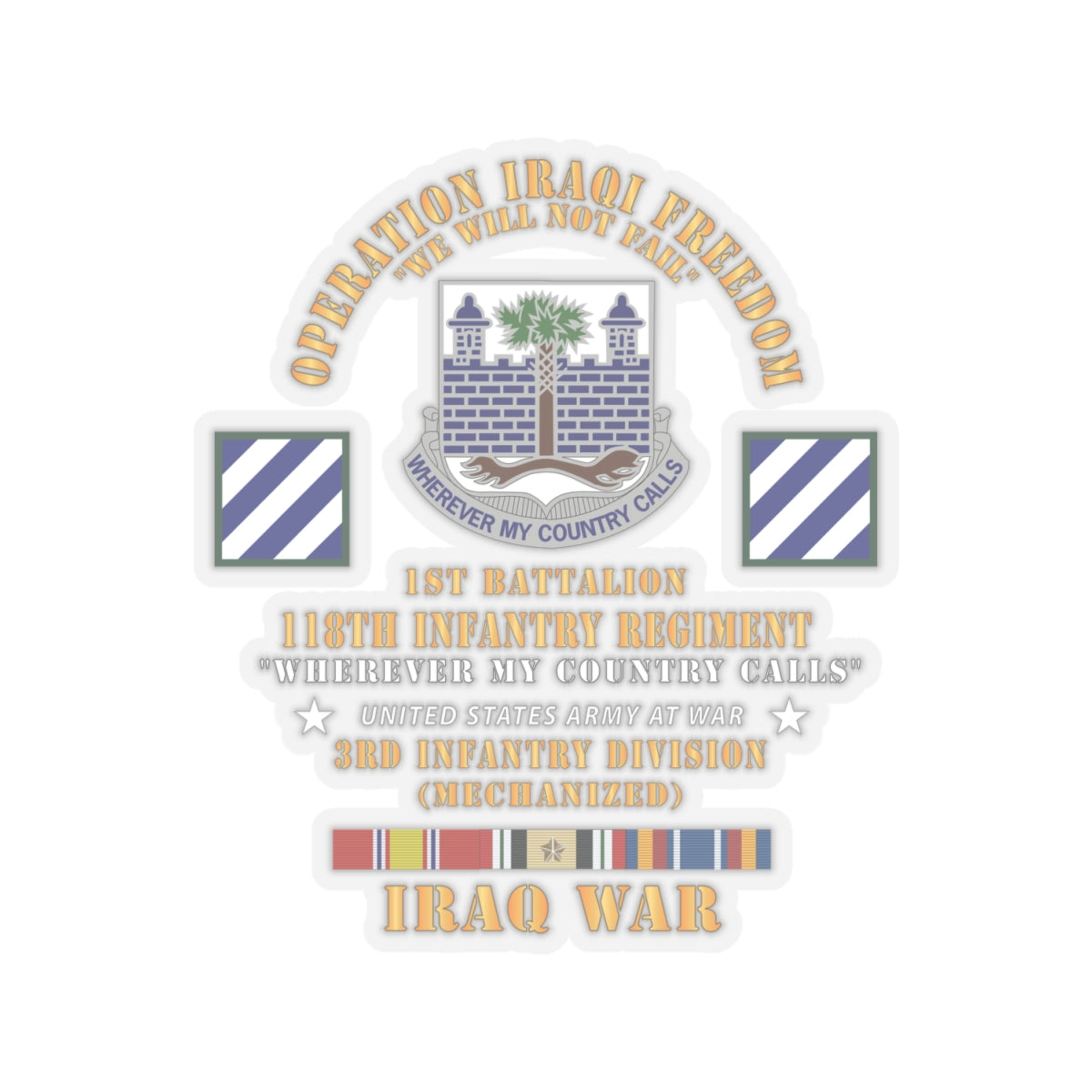 Kiss-Cut Stickers -  Army -  Operation Iraqi Freedom, 1st Bn, 118th  Infantry Regiment - 3rd Inf Division w IRAQ SVC