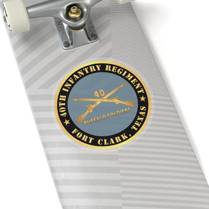 Kiss-Cut Stickers - Army - 40th Infantry Regiment - Buffalo Soldiers - Fort Clark, TX w Inf Branch