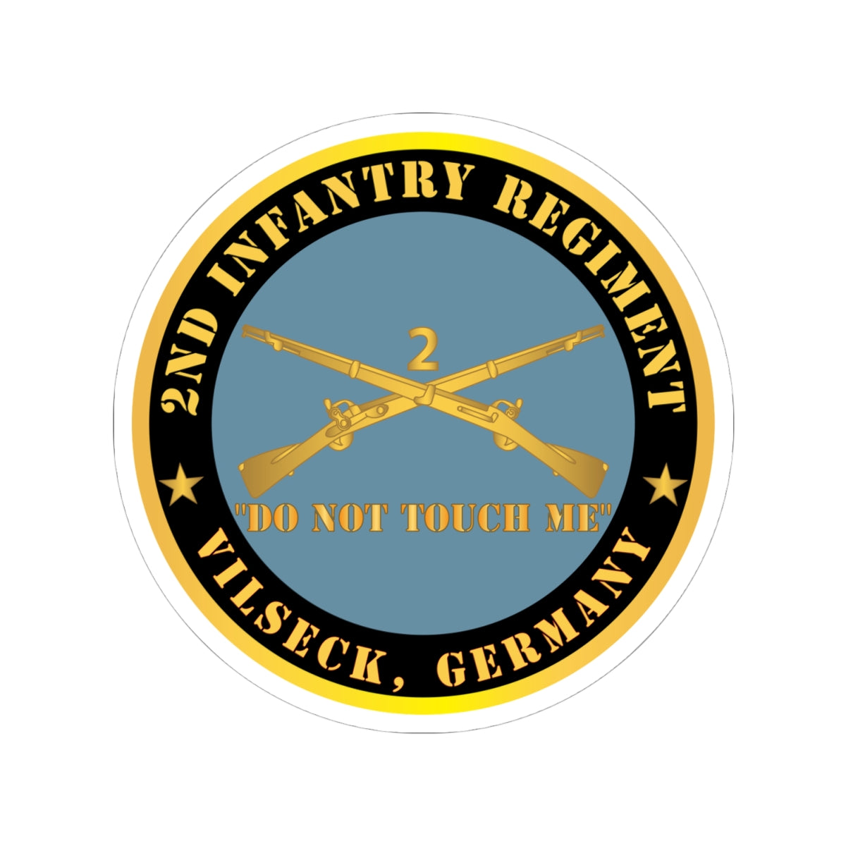 Kiss-Cut Stickers - Army - 2nd  Infantry Regiment Branch - Do Not Touch Me - Vilseck, Germany